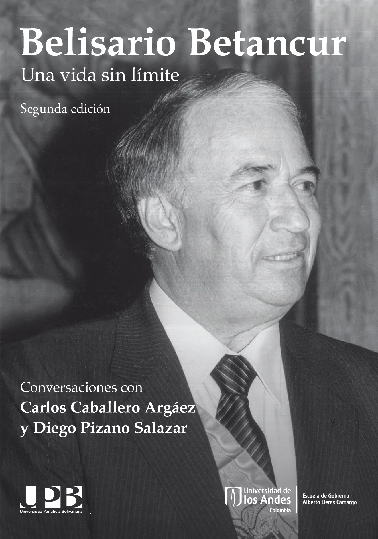 Belisario Betancur: una vida sin límite