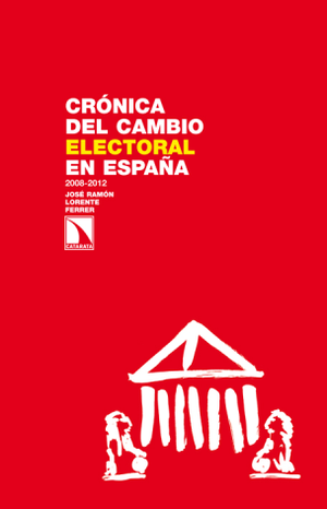 Crónica del cambio electoral en España 2008-2012