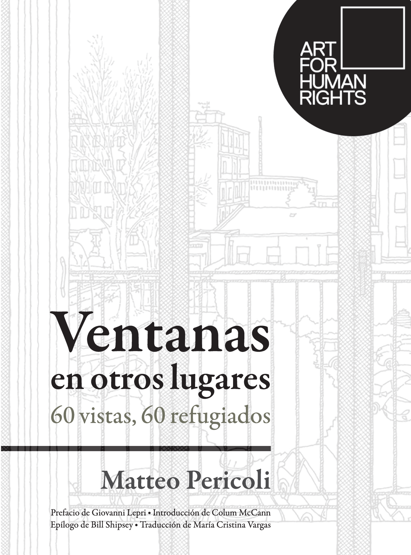 Ventanas en otros lugares: 60 vistas, 60 refugiados