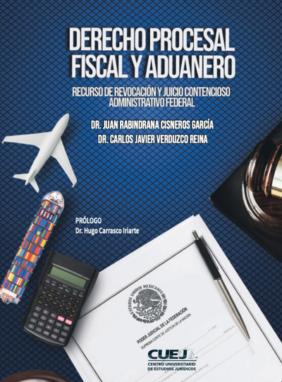 Derecho procesal Fiscal y Aduanero (recurso de revocación y juicio contencioso administrativo federal)