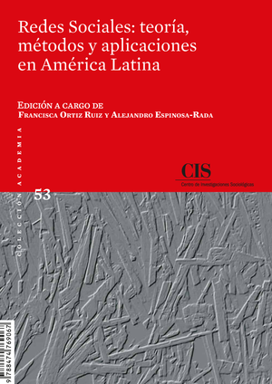 Redes sociales: teoría, métodos y aplicaciones en América Latina