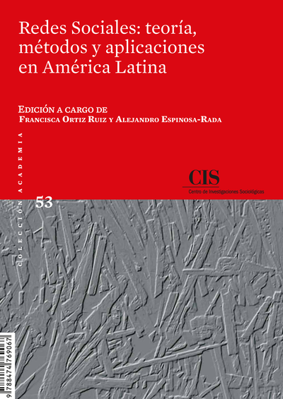 Redes sociales: teoría, métodos y aplicaciones en América Latina