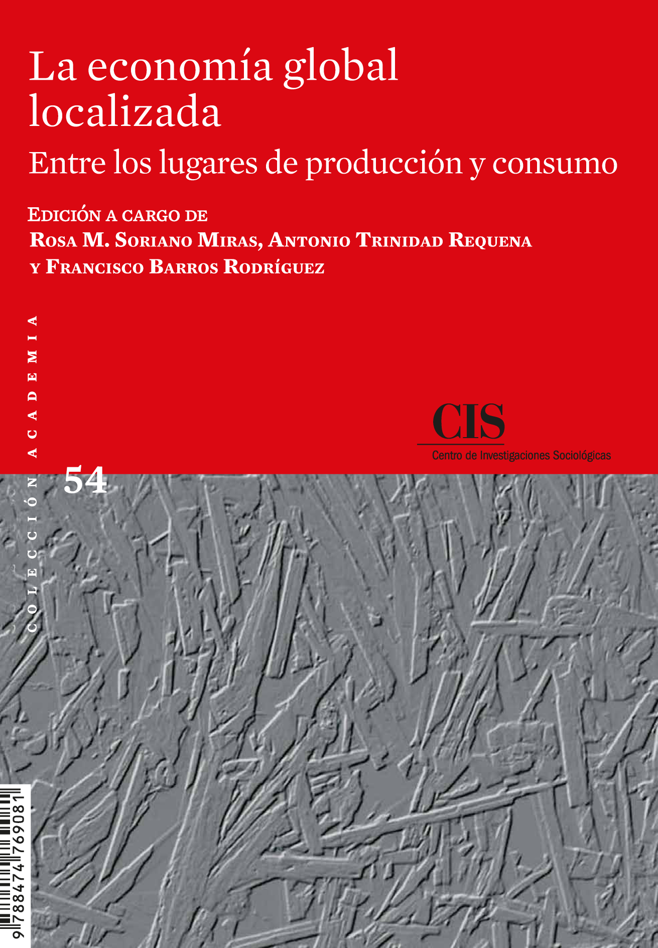 La economía global localizada: entre los lugares de producción y consumo