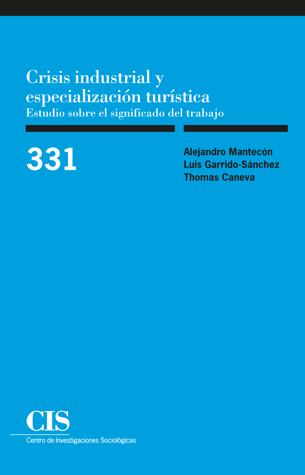 Crisis industrial y especialización turística: estudio sobre el significado del trabajo