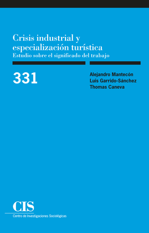 Crisis industrial y especialización turística: estudio sobre el significado del trabajo
