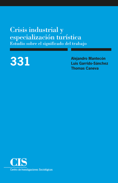 Crisis industrial y especialización turística: estudio sobre el significado del trabajo