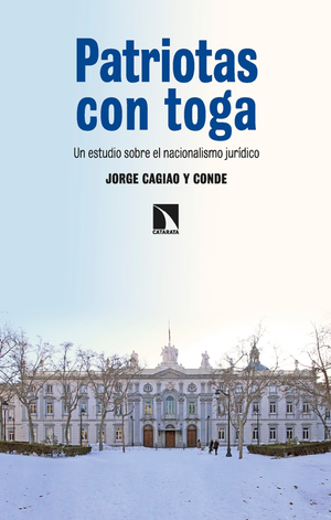 Patriotas con toga: un estudio sobre el nacionalismo jurídico