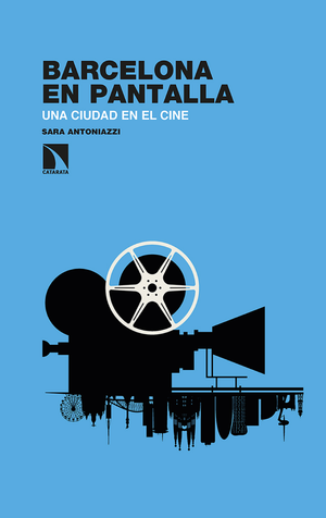 Barcelona en pantalla: una ciudad en el cine