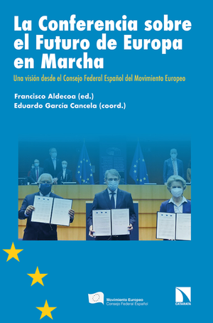 La conferencia sobre el futuro de Europa en marcha: una visión desde el Consejo Federal Español del Movimiento Europeo