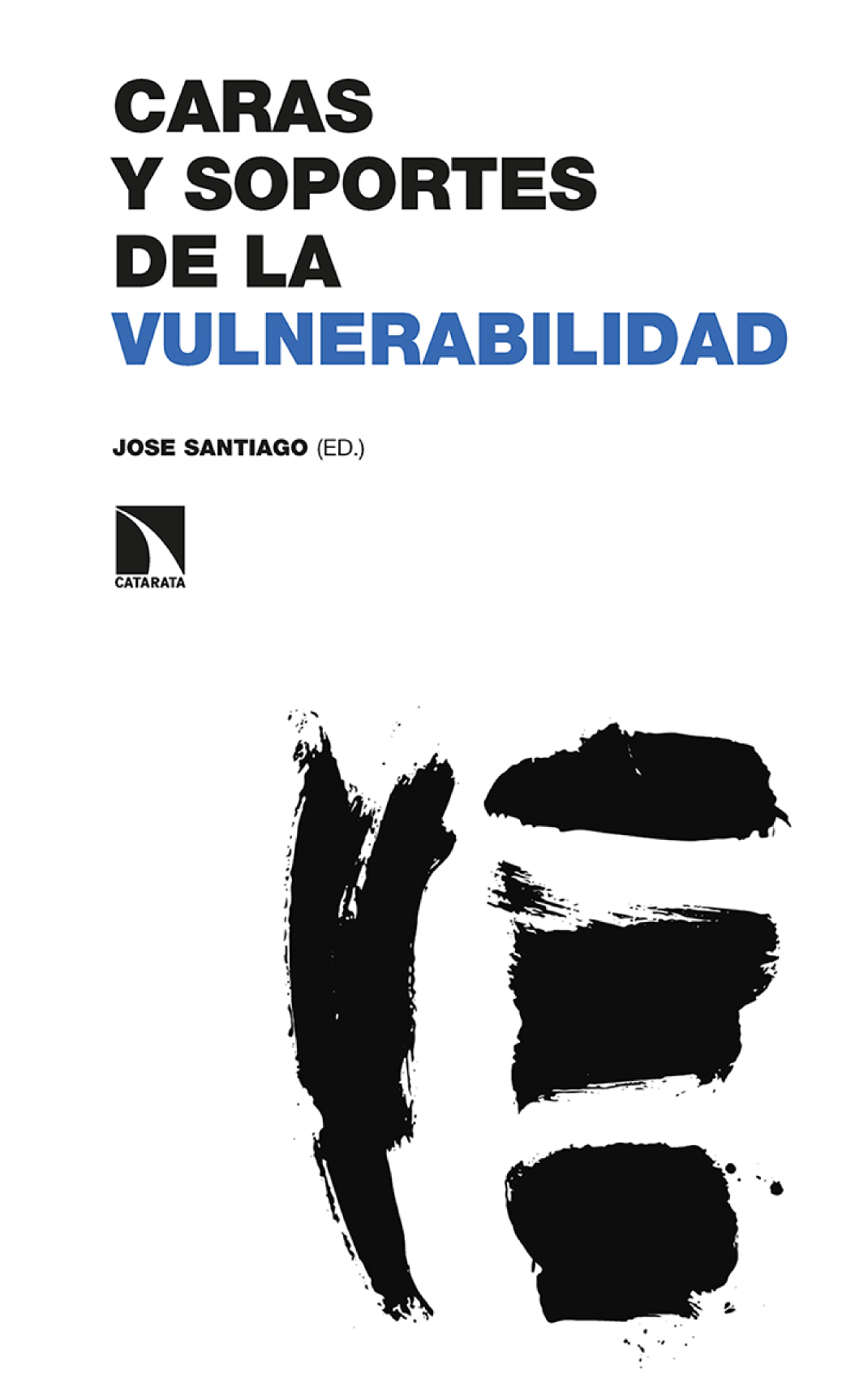 Caras y soportes de la vulnerabilidad