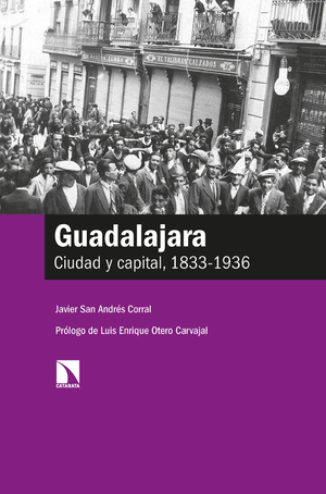 Guadalajara: ciudad y capital, 1833-1936