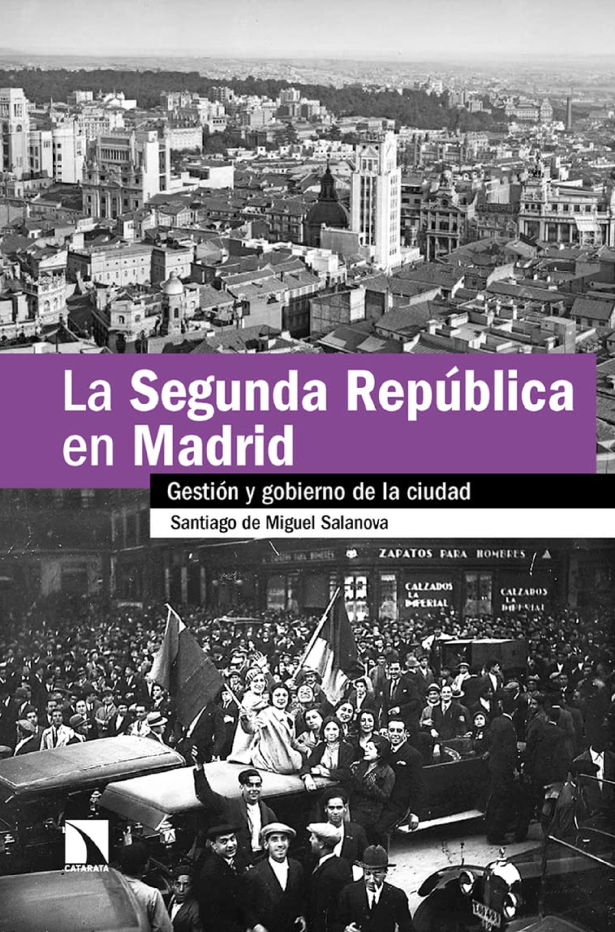 La Segunda República en Madrid: gestión y gobierno de la ciudad
