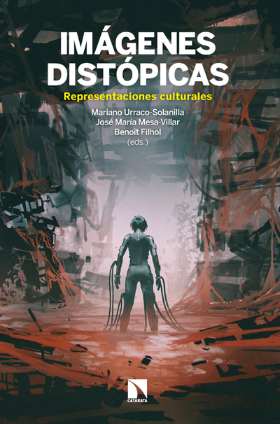 Imágenes distópicas: representaciones culturales