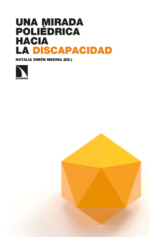 Una mirada poliédrica hacia la discapacidad