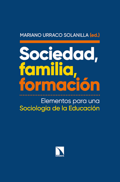 Sociedad, familia, formación: elementos para una sociología de la educación