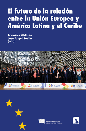 El futuro de la relación entre la Unión Europea y América Latina y el Caribe