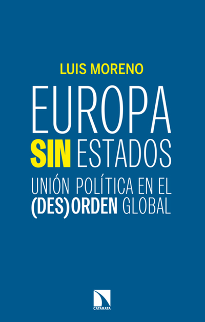 Europa sin estados: unión política en el (des)orden global