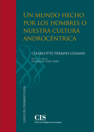 Un mundo hecho por los hombres o nuestra cultura androcéntrica