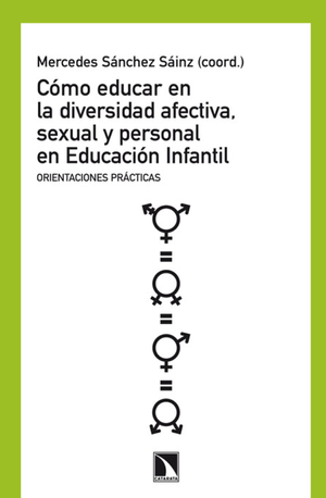 Cómo educar en la diversidad afectiva, sexual y personal en educación infantil: orientaciones prácticas