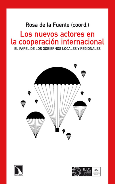 Los nuevos actores en la cooperación internacional: el papel de los gobiernos locales y regionales