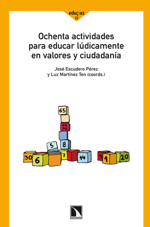 Ochenta actividades para educar lúdicamente en valores y ciudadanía