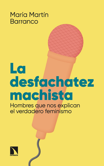 La desfachatez machista: hombres que no explican el verdadero feminismo