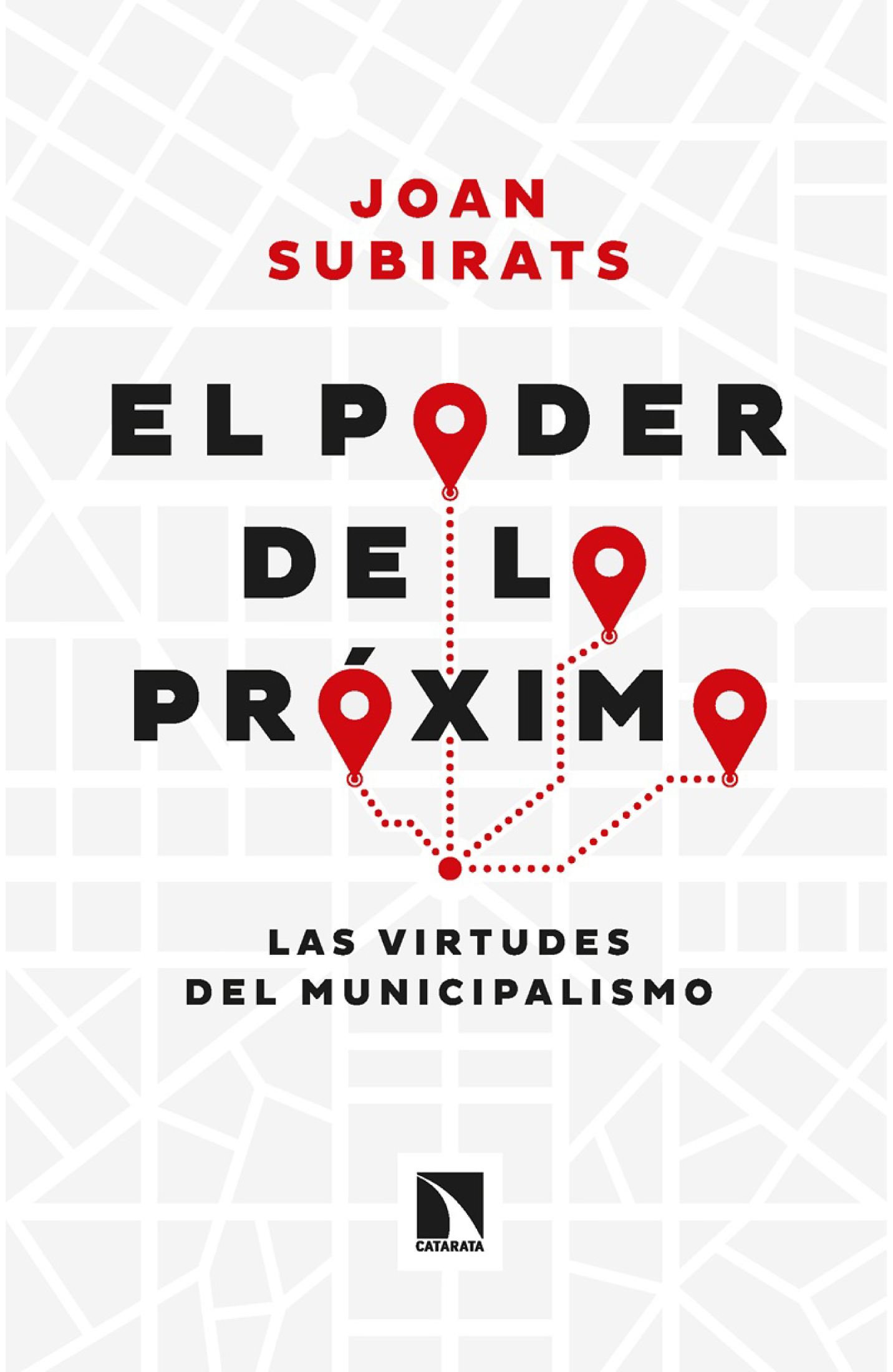 El poder de lo próximo: el poder del municipalismo