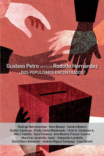 Gustavo Petro versus Rodolfo Hernández: ¿dos populismos encontrados?