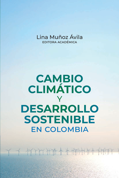 Cambio climático y desarrollo sostenible en Colombia