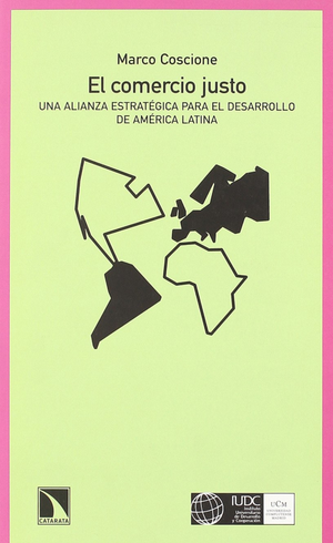 El comercio justo: una alianza estratégica para el desarrollo de América Latina