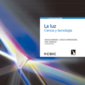 La luz: ciencia y tecnología