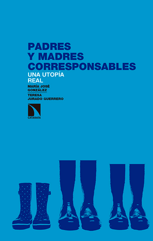 Padres y madres corresponsables: una utopía real
