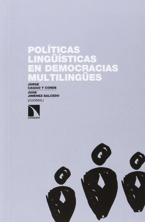 Políticas lingüísticas en democracias multilingües: ¿es evitable el conflicto?