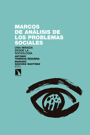 Marcos de análisis de los problemas sociales: una mirada desde la sociología