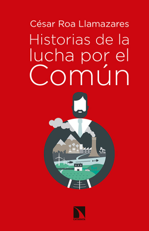 Historias de la lucha por el común: bienes comunales, carrera imperialista y socialismo de estado (1880-1930)