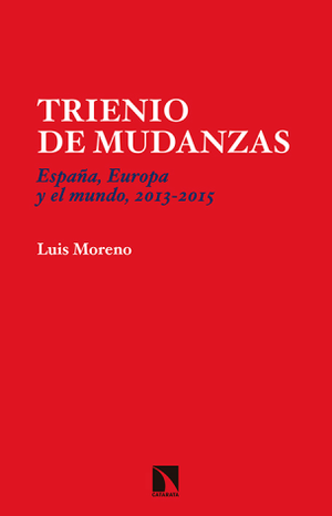Trienio de mudanzas: España, Europa y el mundo 2013-2015