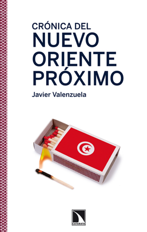 Crónica del nuevo Oriente Próximo