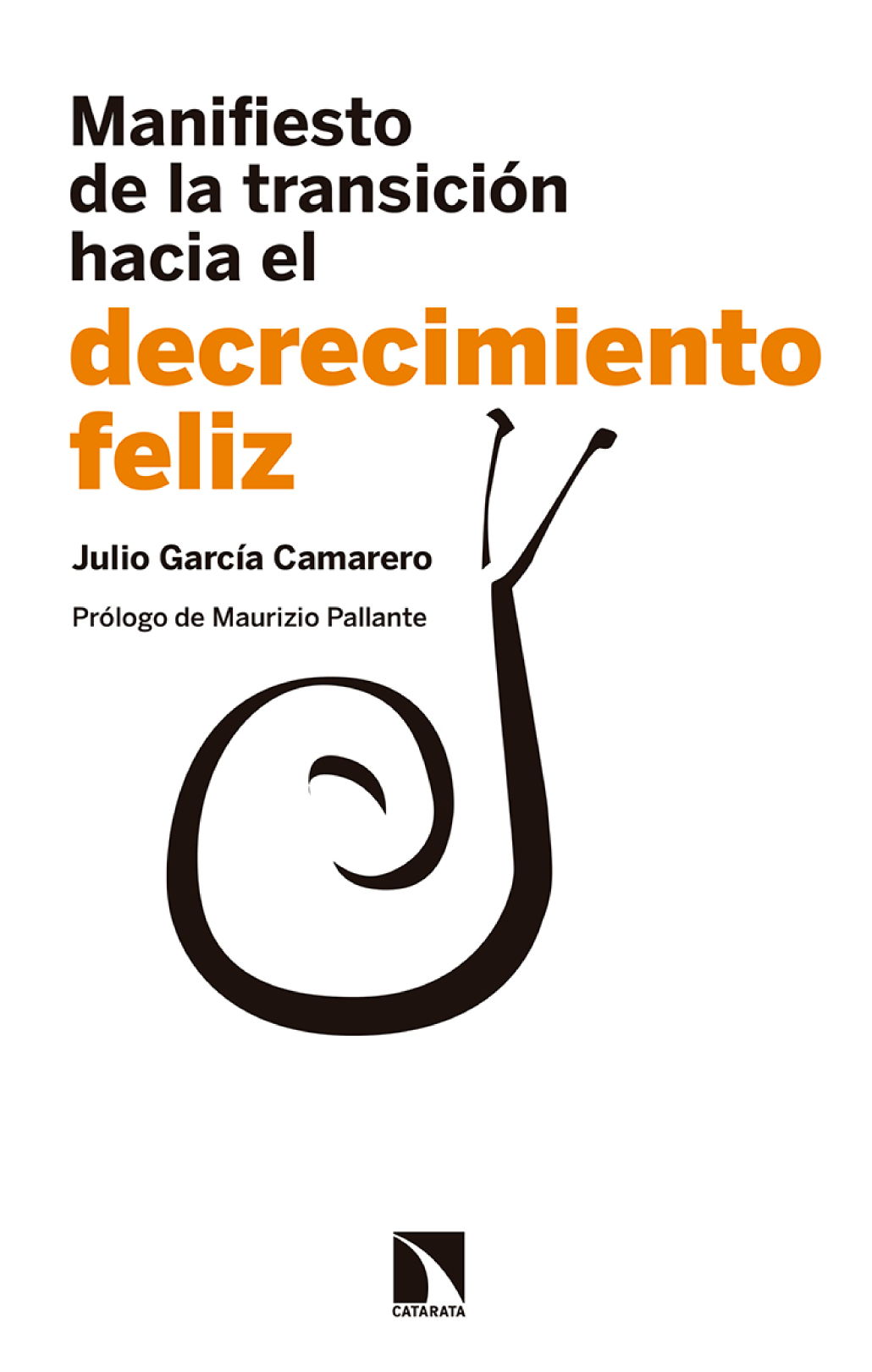 Manifiesto de la transición hacia el decrecimiento feliz