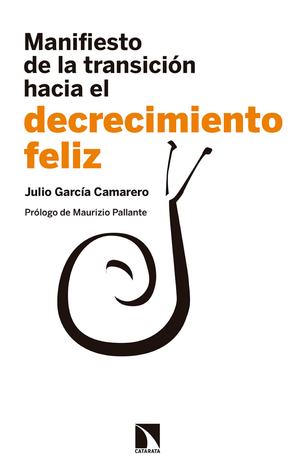 Manifiesto de la transición hacia el decrecimiento feliz
