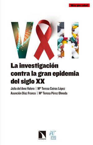 VIH: la investigación contra la gran epidemia del siglo XX