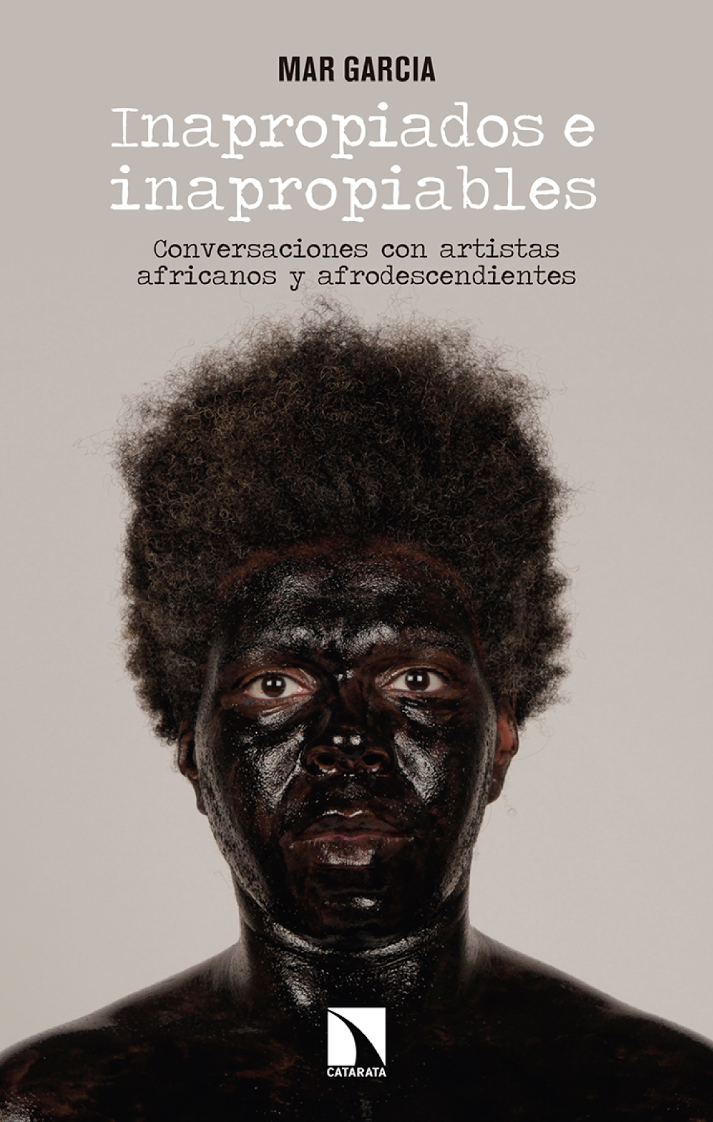 Inapropiados e inapropiables: conversaciones con artistas africanos y afrodescendientes