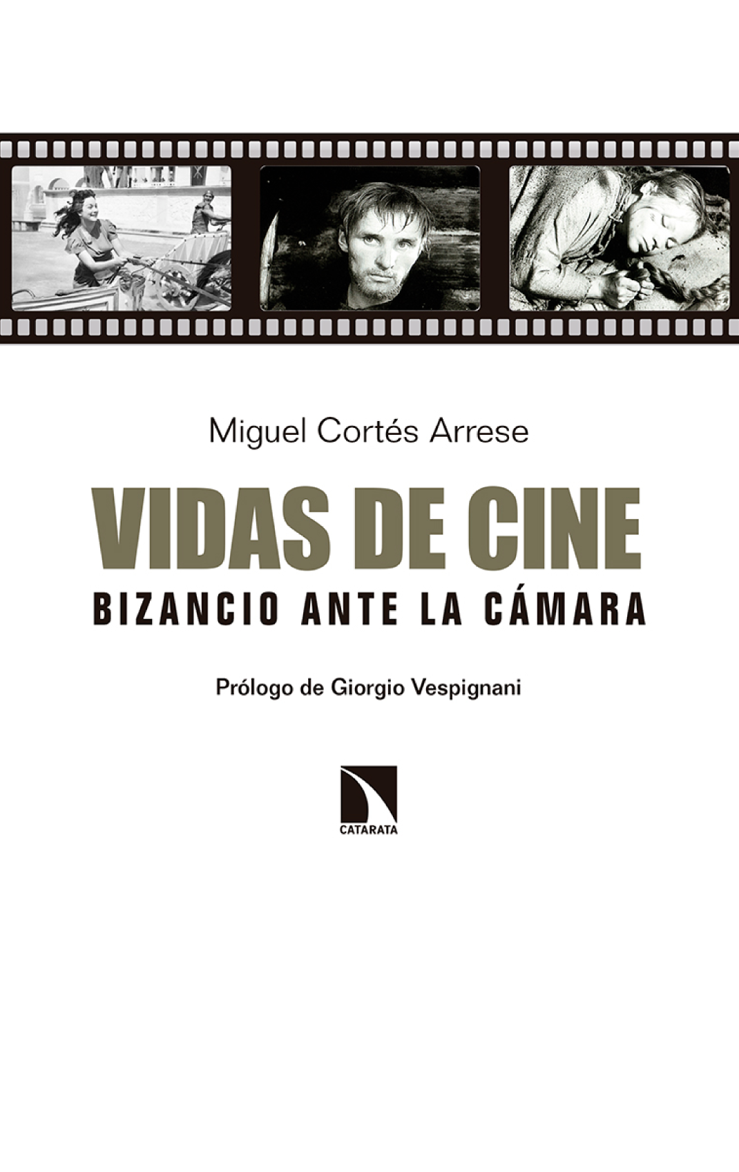 Vidas de cine: Bizancio ante la cámara