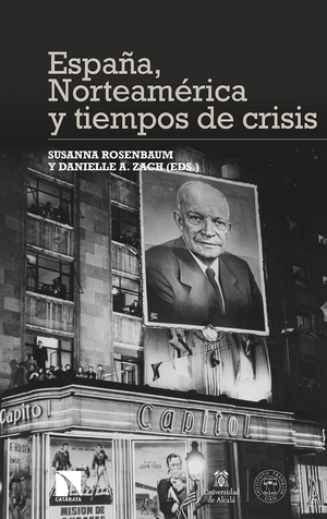 España, Norteamérica y tiempos de crisis