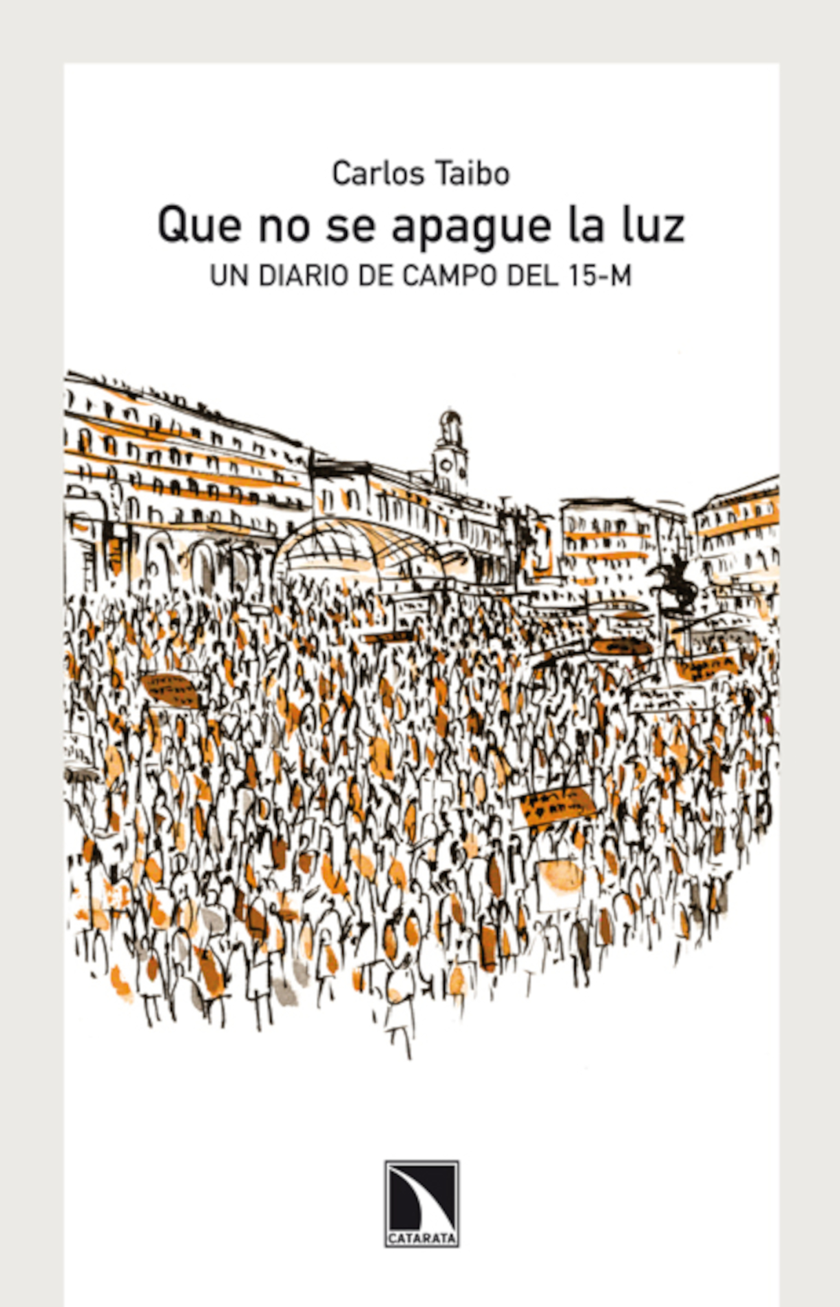 Que no se apague la luz: un diario de campo del 15-M