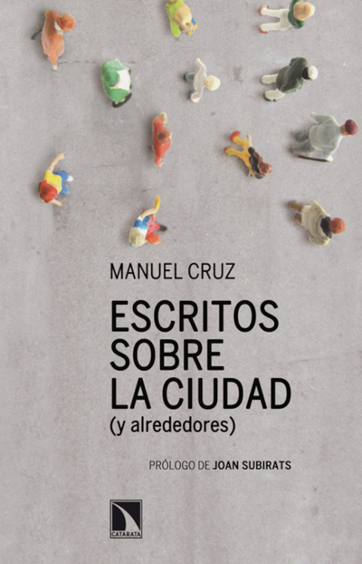 Escritos sobre la ciudad (y alrededores): los editoriales de ‘Barcelona Metrópolis’ y otros textos de intervención más o menos política