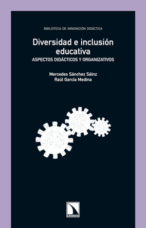 Diversidad e inclusión educativa: aspectos didácticos y organizativos