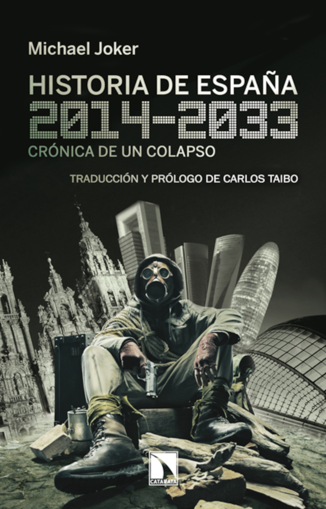 Historia de España (2014-2033): crónica de un colapso