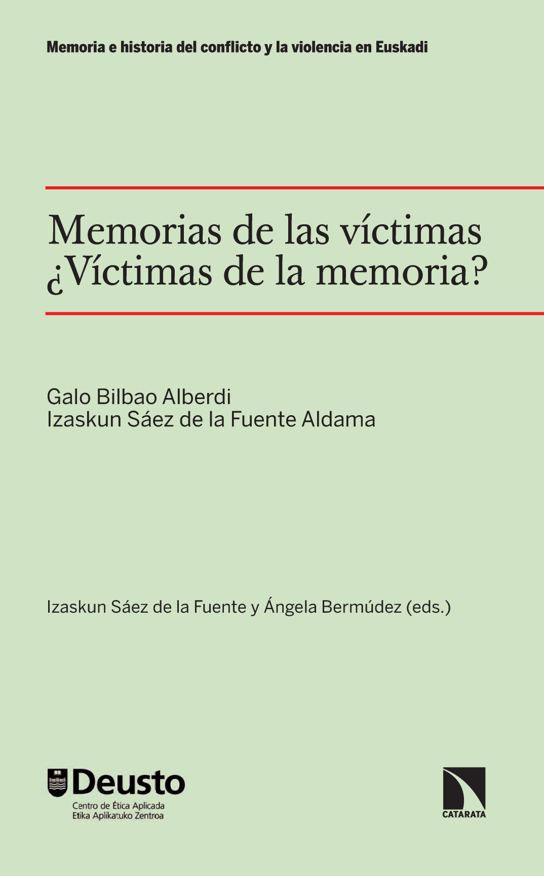 Memorias de las víctimas ¿Víctimas de la memoria?