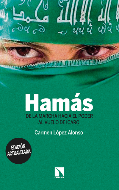 Hamás: de la marcha hacia el poder al vuelo de Ícaro