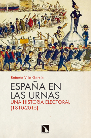 España en las urnas: una historia electoral (1810-2015)